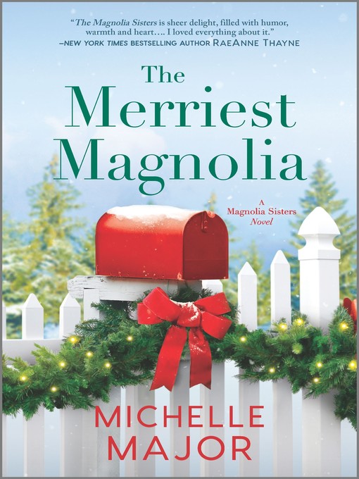 Title details for The Merriest Magnolia by Michelle Major - Wait list